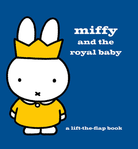 Miffy and the Royal Baby Book Birthday Book
